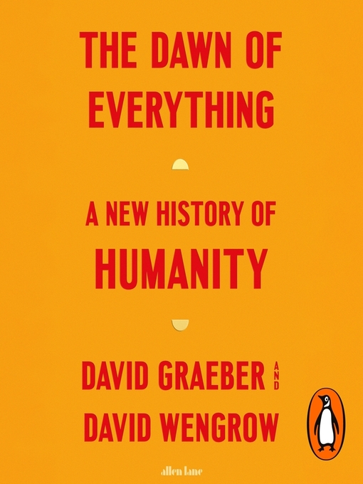 Title details for The Dawn of Everything by David Graeber - Wait list